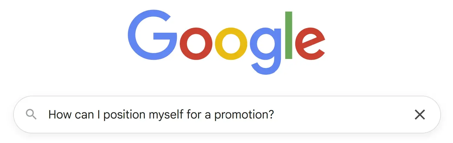 Generic Google search: How can I position myself for a promotion?